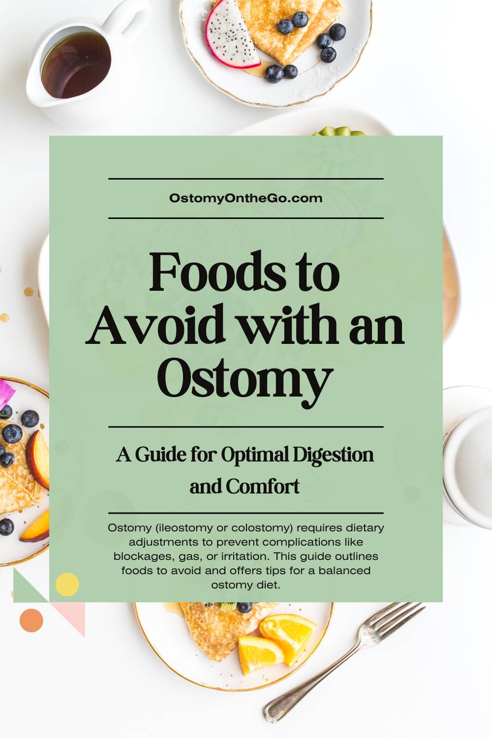 Foods to Avoid with an Ostomy: Prevent Blockages & Gas 